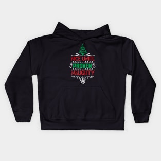 Nice Unitl Proven Naughty - Matching Family Group Christmas Kids Hoodie